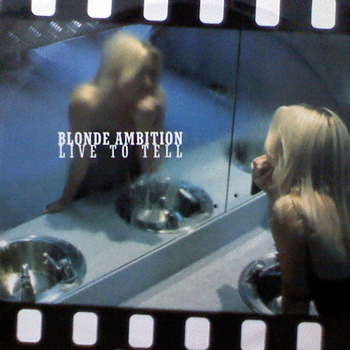 Blonde Ambition - Live To Tell | Energise Records (ENERGY 11T) - main Blonde Ambition - Live To Tell | Energise Records (ENERGY 11T) - main