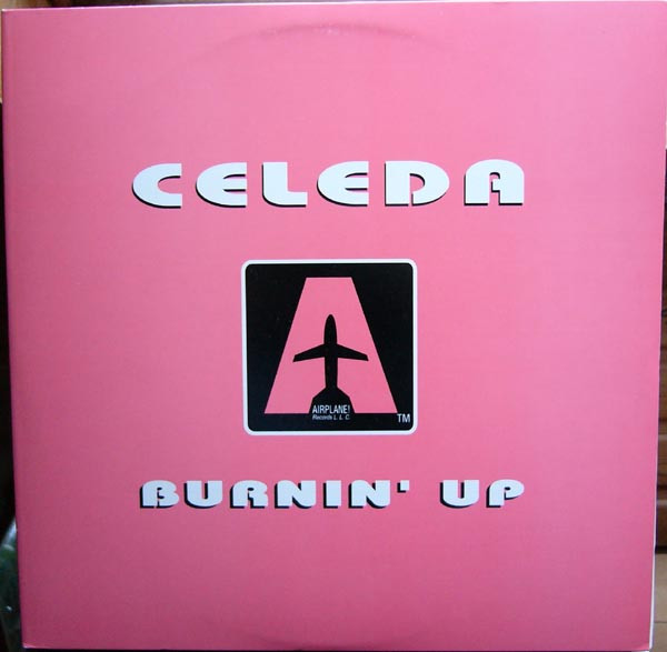 Celeda - Burnin' Up | Airplane! Records (ARP 21049)