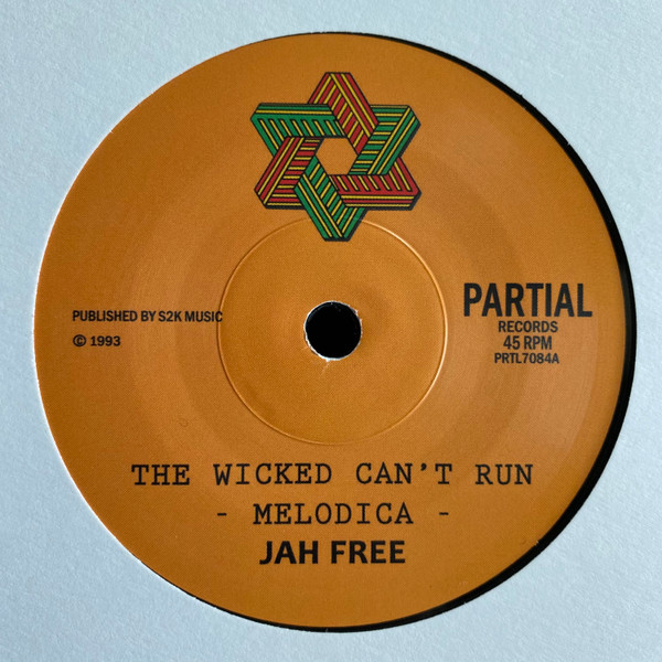 Jah Free - The Wicked Can't Run | Partial Records (PRTL7084) Jah Free - The Wicked Can't Run | Partial Records (PRTL7084)