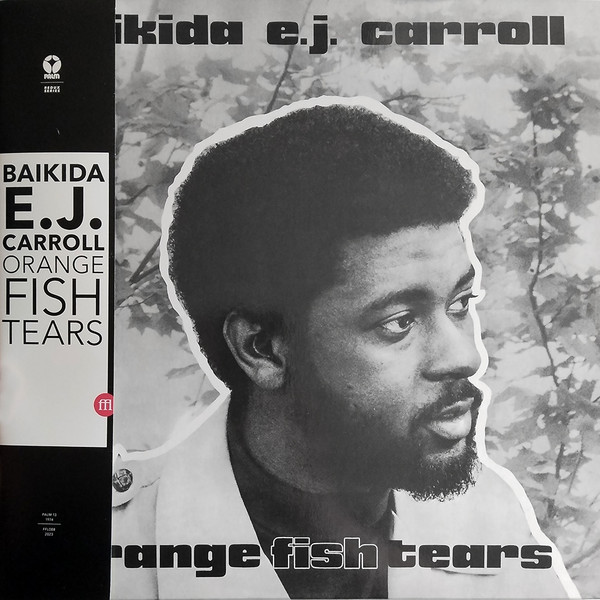 Baikida Carroll - Orange Fish Tears | SouffleContinu Records (FFL088)