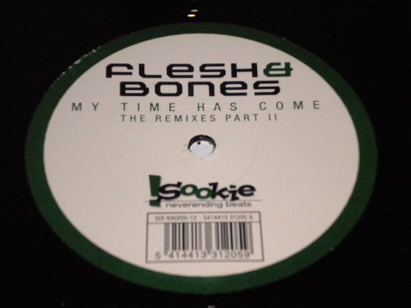 Flesh & Bones - My Time Has Come (The Remixes Part II) | Sookie Neverending Beats (SOI 930205-12) - 2