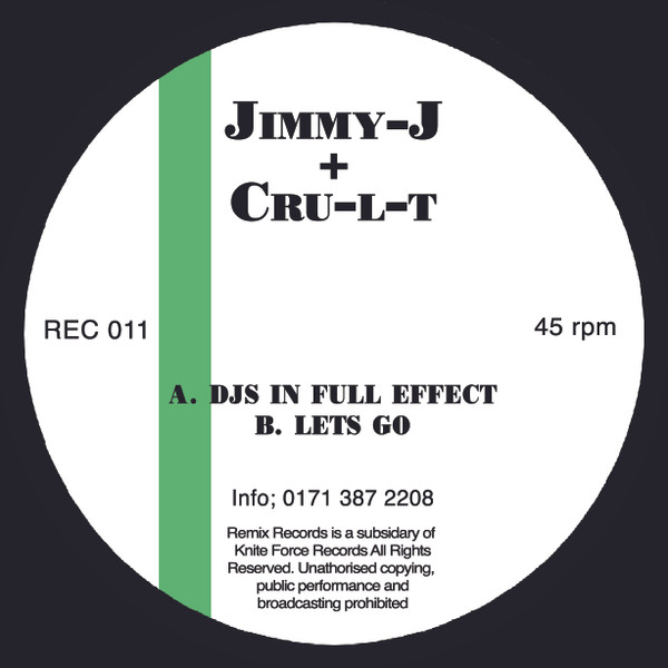 Jimmy J & Cru-L-T - DJ's In Full Effect / Let's Go | Remix Records (REC 011) - 4