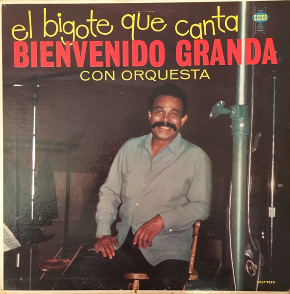 Bienvenido Granda Y Su Orquesta - El Bigote Que Canta | Seeco (SCLP 9243)