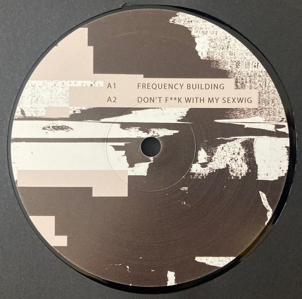 Get Fucked - Unearthed Stash: DAT Archives 1998-2000 | Sushitech Records (SUSH76) - 4 Get Fucked - Unearthed Stash: DAT Archives 1998-2000 | Sushitech Records (SUSH76) - 4