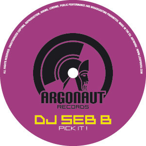 DJ Seb.B - Pick It! | Argonaut Records (AR005)