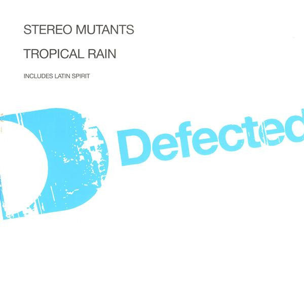 Stereo Mutants - Tropical Rain | Defected (DFTD105) - main