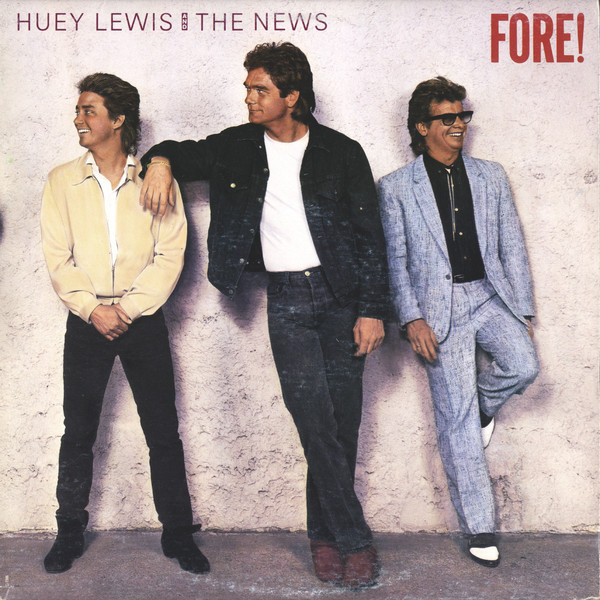 Huey Lewis & The News - Fore! | Chrysalis (CHS 41534) - main Huey Lewis & The News - Fore! | Chrysalis (CHS 41534) - main