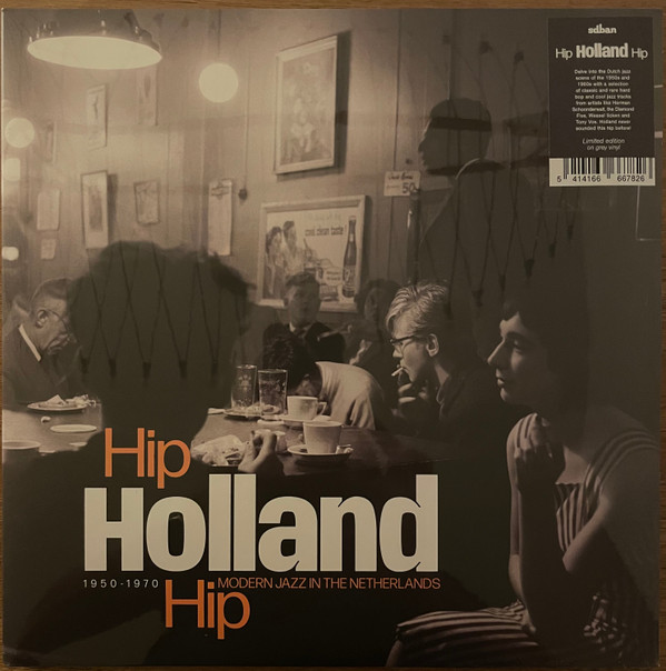 Various - Hip Holland Hip (Modern Jazz In The Netherlands 1950-1970) | SDBAN (SDBANLP16LTD)