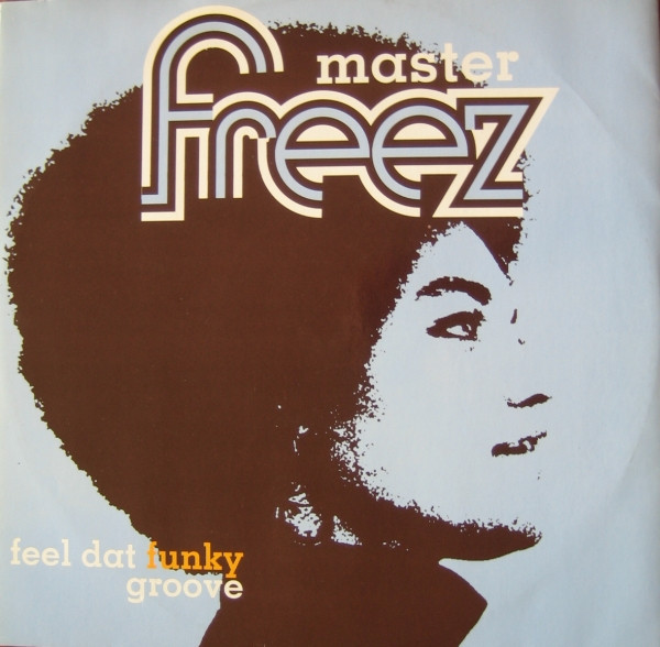 Master Freez - Feel Dat Funky Groove | Onizom Music (OZ 019) Master Freez - Feel Dat Funky Groove | Onizom Music (OZ 019)
