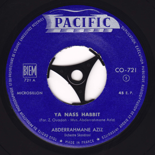 عبد الرحمان عزيز - يا ناس حبيت / بين البضة والسمرى = Ya Nass Habbit / Bein El Beida Oul Samra | Pacific (CO. 721 Std) - 3