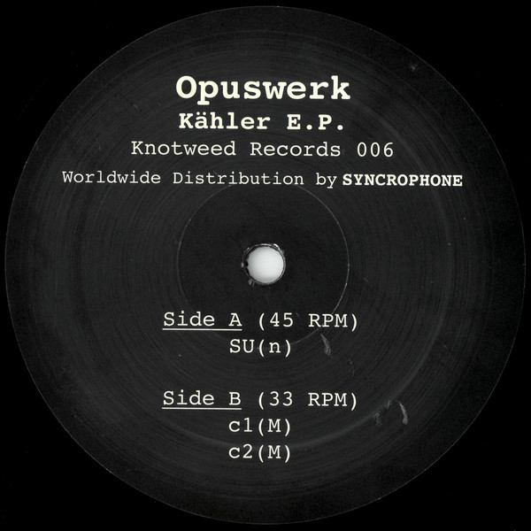 Opuswerk - Kähler E.P. | Knotweed Records (Knotweed Records 006)