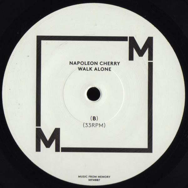Napoleon Cherry - Walk Alone | Music From Memory (MFM007) - 2 Napoleon Cherry - Walk Alone | Music From Memory (MFM007) - 2