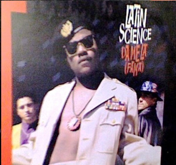 Latin Science - Da Me La (Fama) | Ruffhouse Records (44 74191)