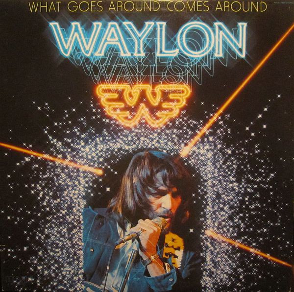 Waylon Jennings - What Goes Around Comes Around | RCA Victor (AHL1-3493) - main