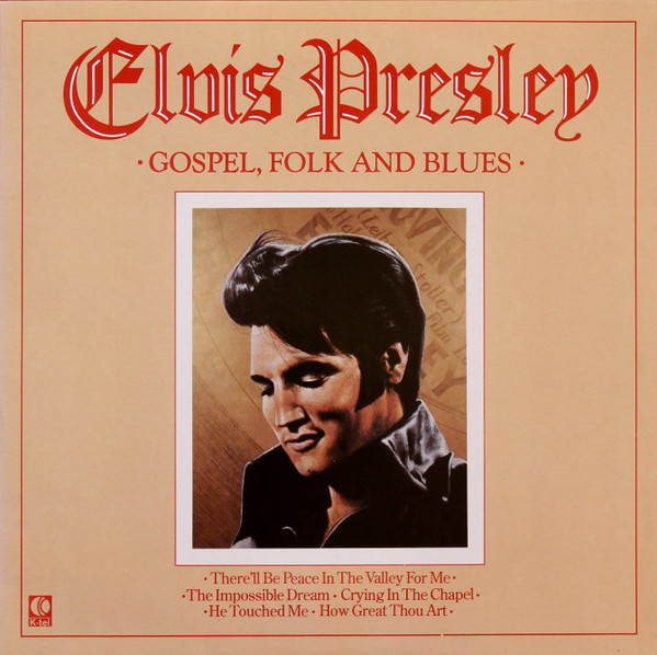 Elvis Presley - Gospel, Folk And Blues | K-Tel (BLP 80010)