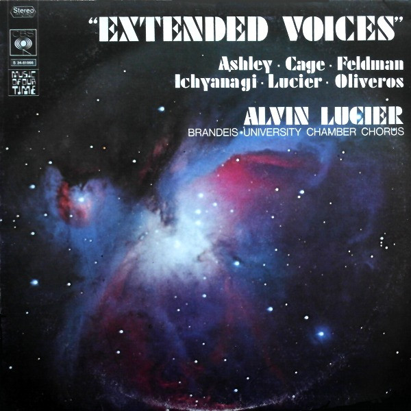 Alvin Lucier ‧ The Brandeis University Chamber Chorus - Extended Voices | CBS (S 34-61066) Alvin Lucier ‧ The Brandeis University Chamber Chorus - Extended Voices | CBS (S 34-61066)