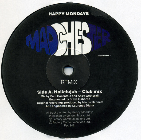 Happy Mondays - Madchester Rave On (Remixes) | Factory (Fac 242r) - 3 Happy Mondays - Madchester Rave On (Remixes) | Factory (Fac 242r) - 3
