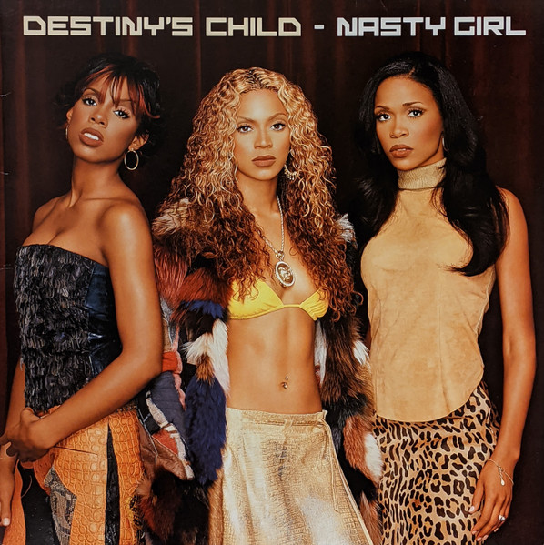 Destiny's Child - Nasty Girl | Columbia (672446 6)