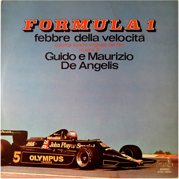 Guido And Maurizio De Angelis - Formula 1, Febbre Della Velocità (Colonna Sonora Originale Del Film) | Kangaroo Team Records (KTRL 13900) - main