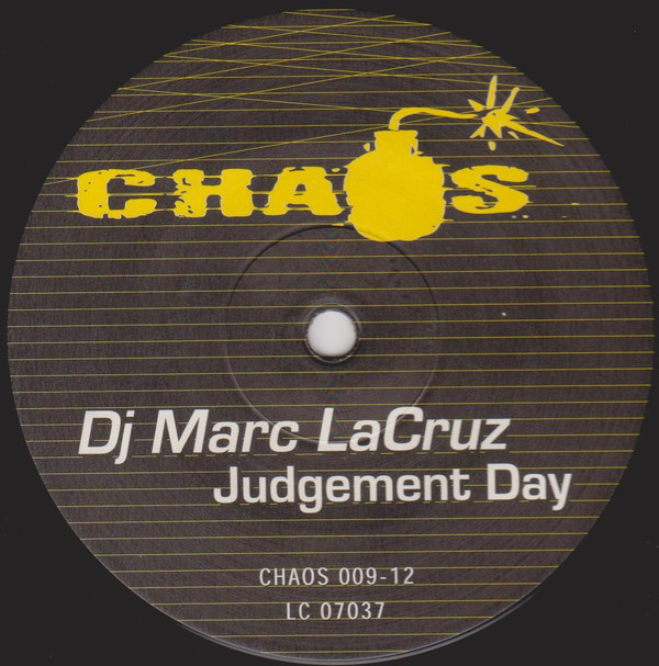 DJ Marc La Cruz - Judgement Day | Chaos Records (CHAOS 009-12)