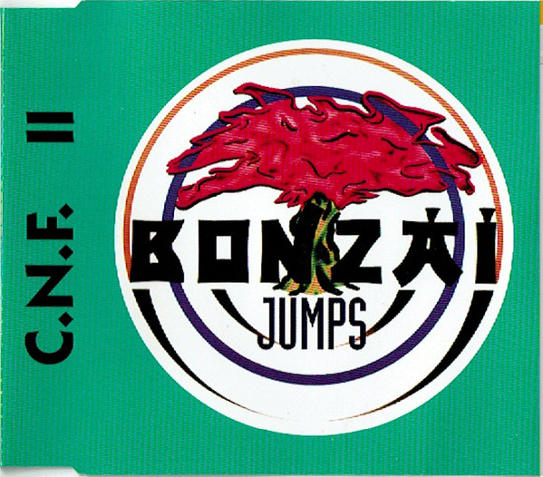 C.N.F. - II | Bonzai Jumps (BJCD 94002)