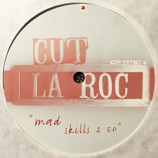 Cut La Roc - Mad Skills 2 EP | Skint (SKINT 22)