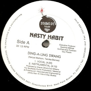 Nasty Habit - Ding-A-Ling Swang/F**k Being Faithful | Southside Phunk Records (KEM 92256)