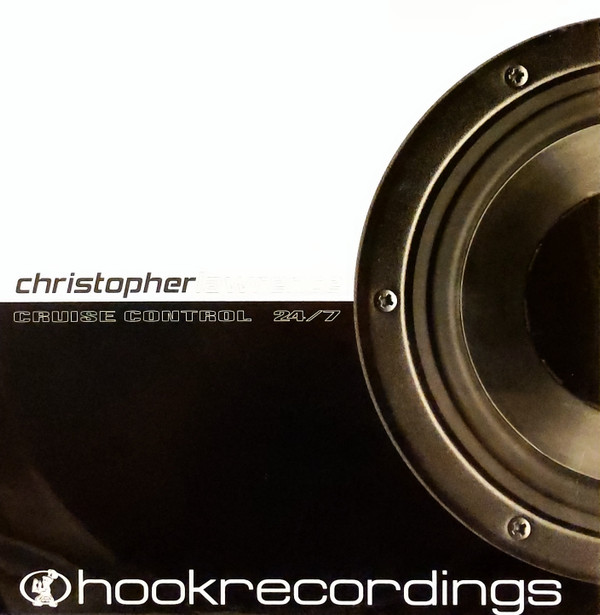 Christopher Lawrence - Cruise Control / 24/7 | Hook Recordings (HK 052)