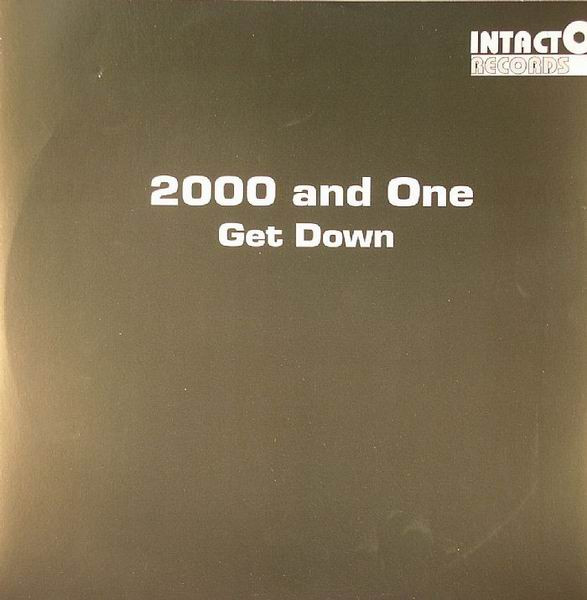 2000 & One - Get Down | Intacto Records (INTAC004)