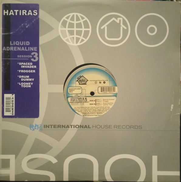 Hatiras - Liquid Adrenaline Session 3 | International House Records (IHR 9053-1)