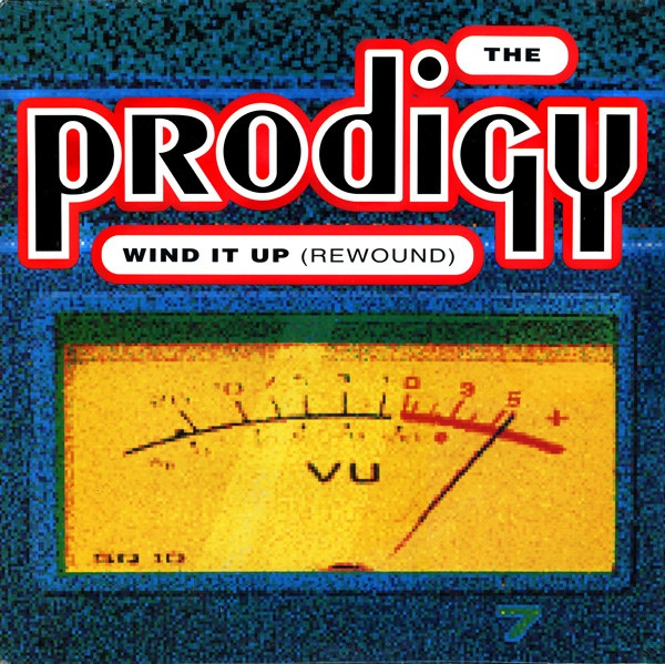 The Prodigy - Wind It Up (Rewound) | XL Recordings (XLT 39)