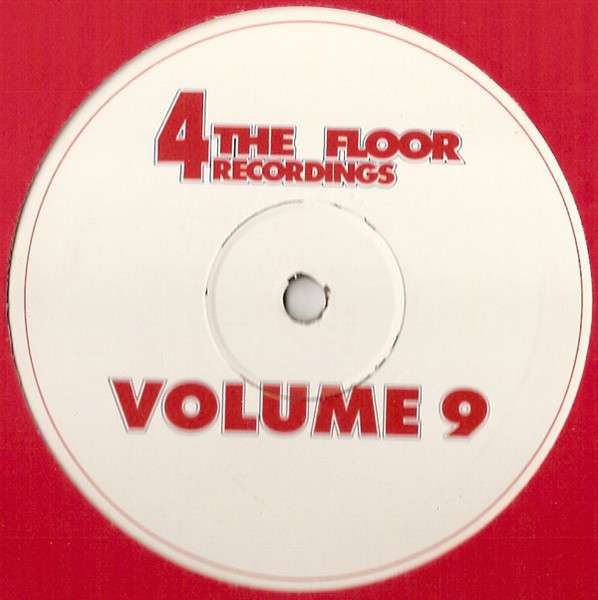 DJ Pooch - 4 The Floor Recordings Volume 9 | 4 The Floor Recordings (4TF09) DJ Pooch - 4 The Floor Recordings Volume 9 | 4 The Floor Recordings (4TF09)