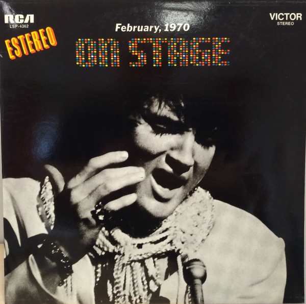 Elvis Presley - On Stage - February, 1970 | RCA Victor (LSP-4362)