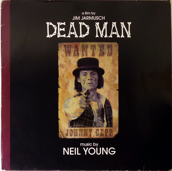 Neil Young - Dead Man (Original Motion Picture Soundtrack) | Vapor Records (9362-46171-1) - main