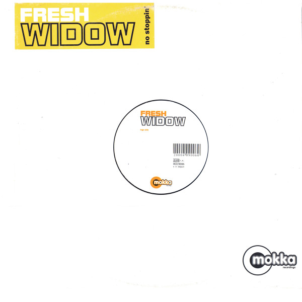 Fresh Widow - No Stoppin' | Mokka Recordings (MOK019006)