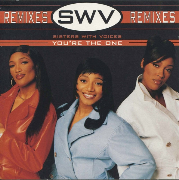 SWV - You're The One (Remixes) | RCA (07863 64551-1)