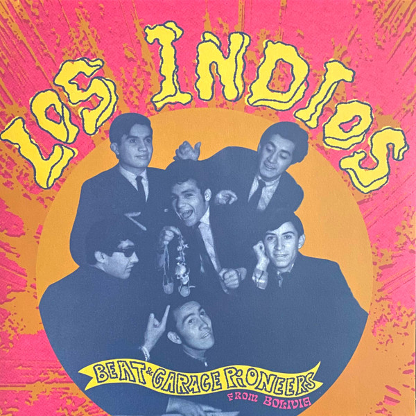 Los Indios - Beat & Garage Pioneers From Bolivia | Munster Records (MR 495)