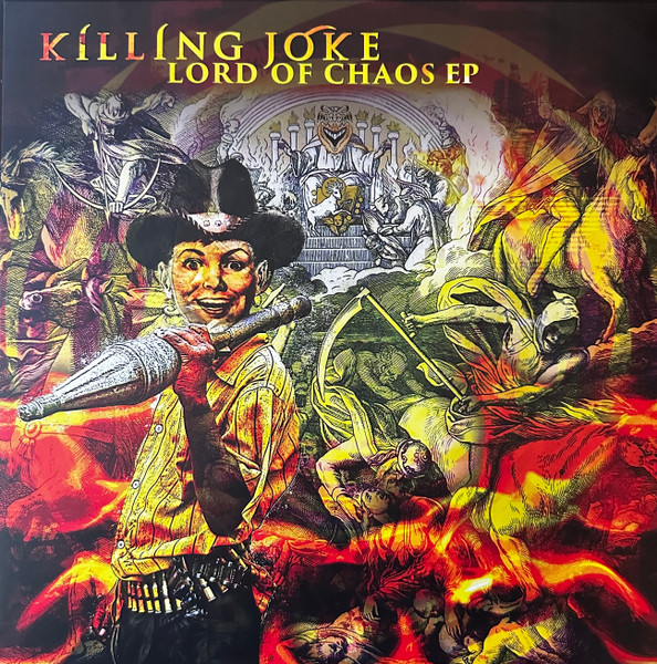 Killing Joke - Lord Of Chaos EP | Spinefarm Records (SPINE547011) Killing Joke - Lord Of Chaos EP | Spinefarm Records (SPINE547011)