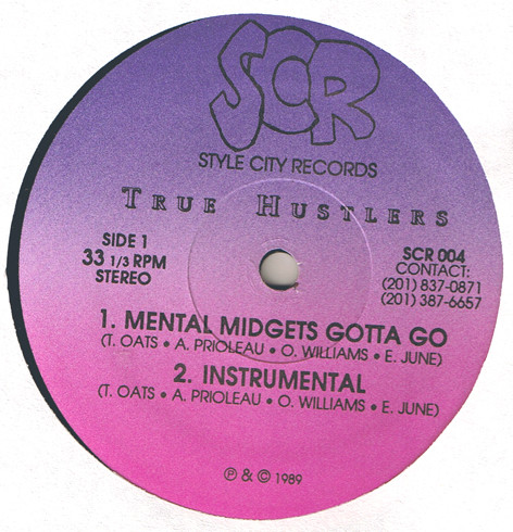 True Hustlers - Mental Midgets Gotta Go | Style City Records (SCR 004)