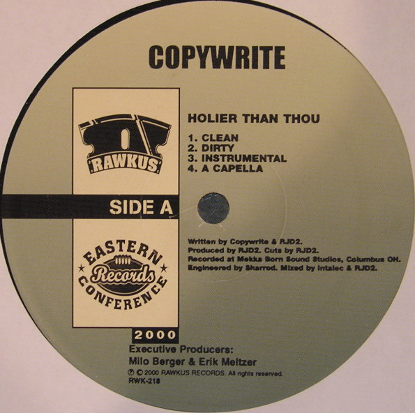 Copywrite - Holier Than Thou | Rawkus (RWK 218) - 3