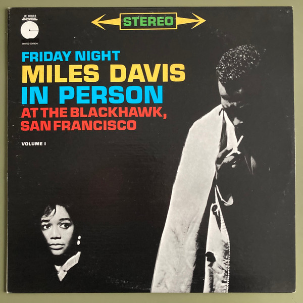 Miles Davis - In Person, Friday Night At The Blackhawk, San Francisco, Volume I | Columbia Limited Edition (LE 10018)