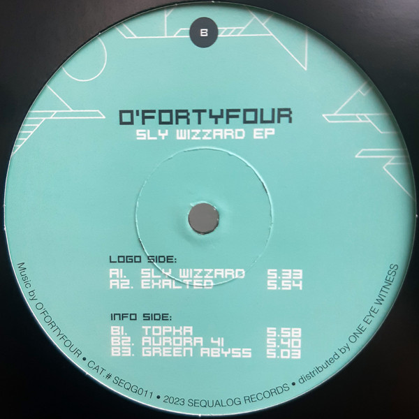 O'FortyFour - Sly Wizzard EP | SEQUALOG (SEQG011) - 2 O'FortyFour - Sly Wizzard EP | SEQUALOG (SEQG011) - 2