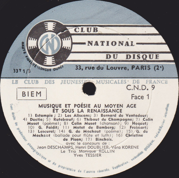 Bernard Demigny , Jean Deschamps , Henri Doublier , Véra Korène , Pierre Maillard-Verger , Monique Rollin , Yves Tessier , Le Trio Monique Rollin , Capella Sine Nomine - Musique & Poésie Au Moyen-Âge & Sous La Renaissance | Club National Du Disque (CND 9) - 3