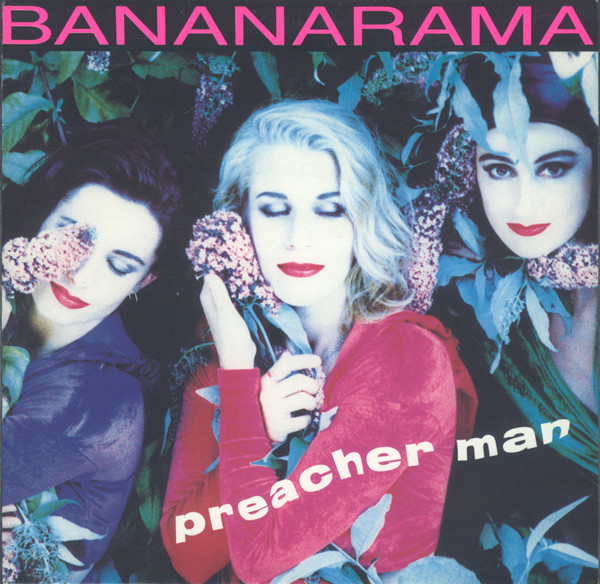 Bananarama - Preacher Man | London Records (869 268-7)