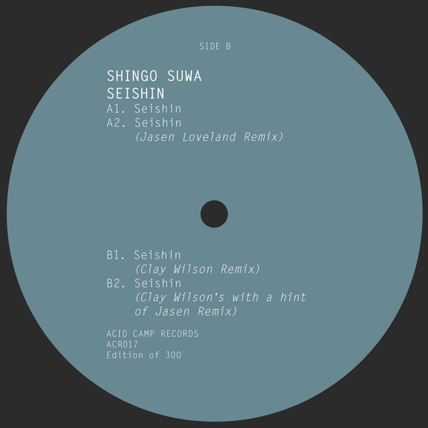 Shingo Suwa - Seishin | Acid Camp Records (ACR017) - 2