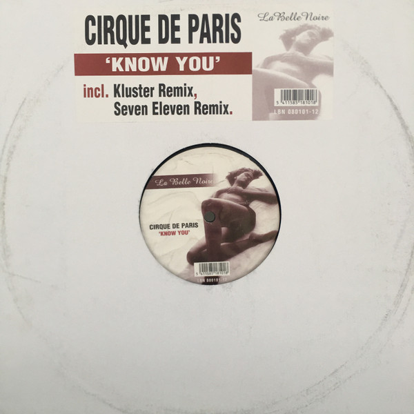 Cirque De Paris - Know You | La Belle Noire (LBN 080101-12)