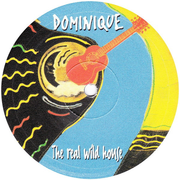Dominique - The Real Wild House | Space Records (SR 961090) - 2