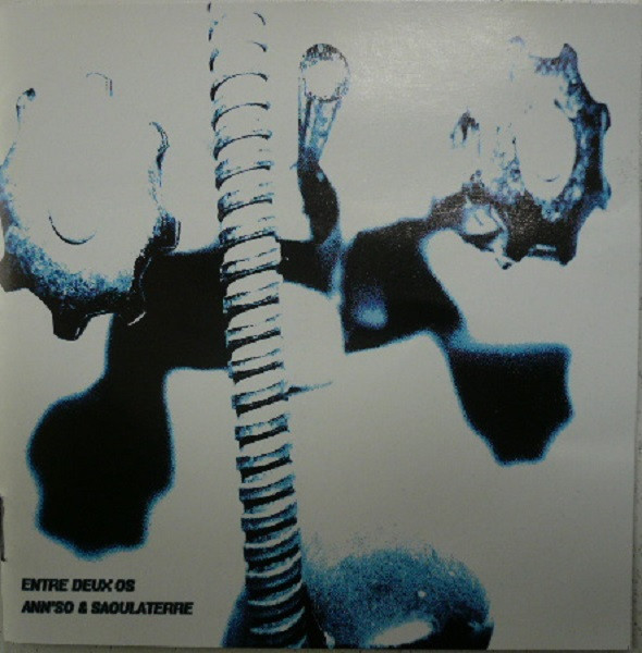 Ann'so & Saoulaterre - Entre Deux Os | Bruits De Fond (BdF 02)