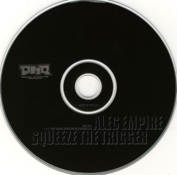Alec Empire - Squeeze The Trigger | Digital Hardcore Recordings (DHR) (DHR CD11) - 3