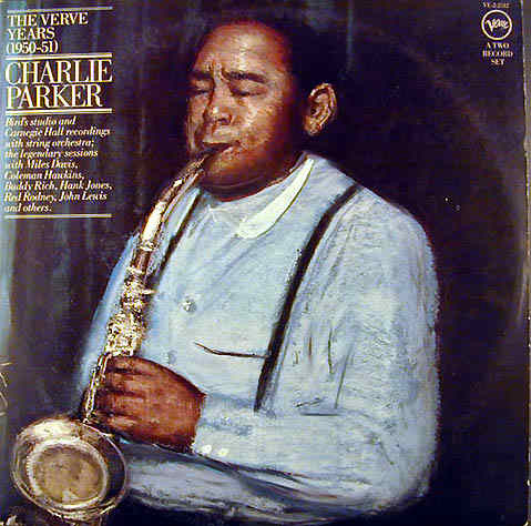 Charlie Parker - The Verve Years (1950-51) | Verve Records (VE-2-2512)